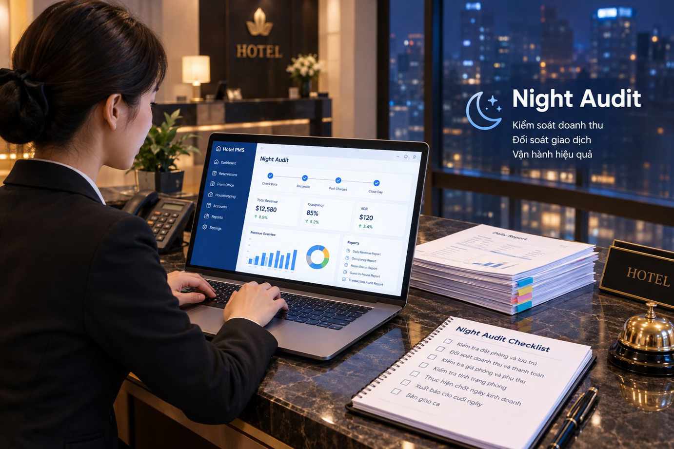 Night Audit là gì? Quy trình Night Audit khách sạn chuẩn